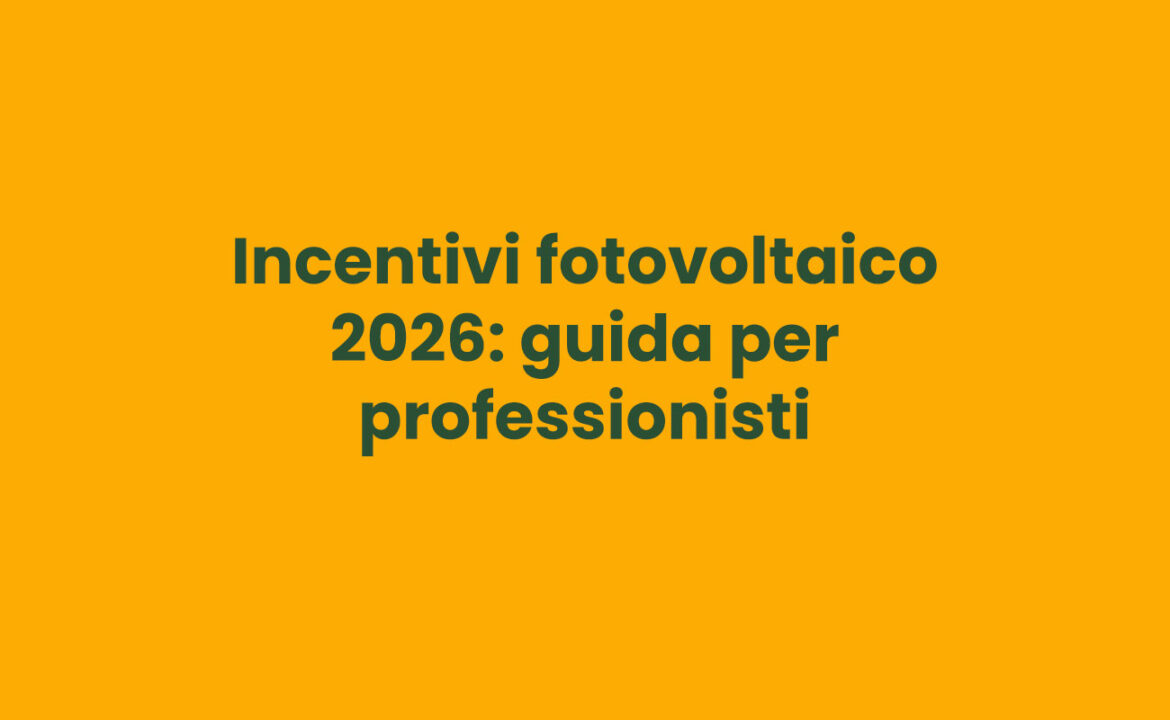 incentivi fotovoltaico 2026